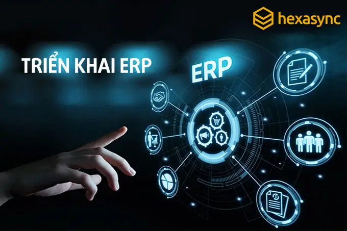 Thực trạng sử dụng ERP tại các doanh nghiệp Việt Nam hiện nay