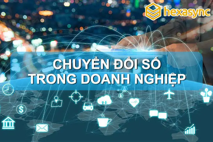 Đâu là giải pháp chuyển đổi số doanh nghiệp hiệu quả?