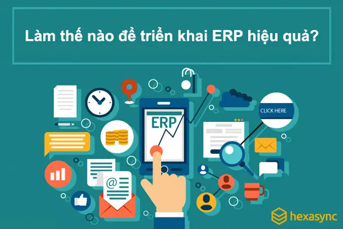 Cách sử dụng ERP giúp tối ưu hiệu quả cho doanh nghiệp